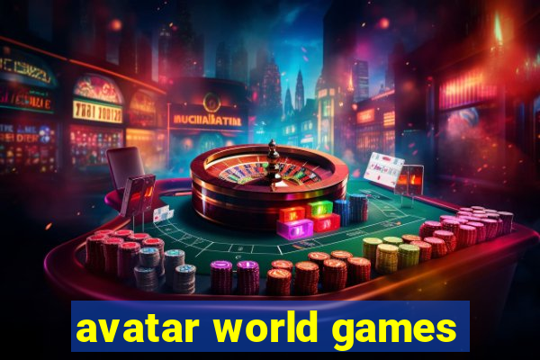 avatar world games